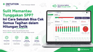 Sulit Memantau Tunggakan SPP? Ini Cara Sekolah Bisa Cek Semua Tagihan dalam Hitungan Detik